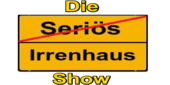 Die Irrenhaus Show